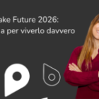 We Make Future 2026 la guida per viverlo davvero (scritta da chi c’era quando si chiamava ancora WebReevolution)